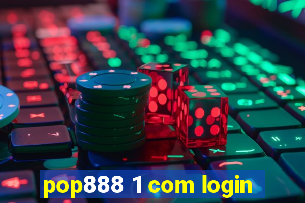 pop888 1 com login